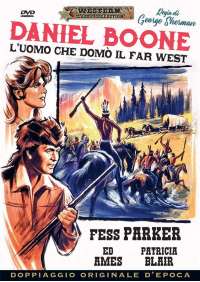 Daniel Boone - L'Uomo Che Domo' Il Far West