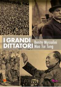 Grandi Dittatori (I) - Mussolini / Mao