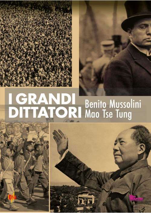 Grandi Dittatori (I) - Mussolini / Mao