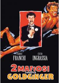 Due Mafiosi Contro Goldginger