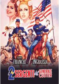 I Due Sergenti Del Generale Custer