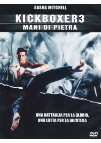 Kickboxer 3 - Mani Di Pietra