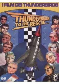 Thunderbirds - To The Rescue