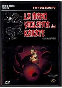 La Mano Violenta Del Karate