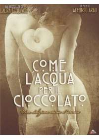 Come l'Acqua Per Il Cioccolato