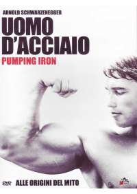 Uomo D'Acciaio - Pumping Iron