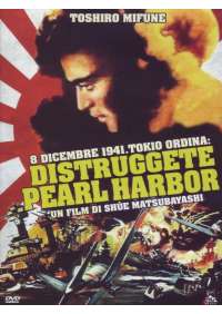 8 Dicembre 1941 Tokio Ordina: Distruggete Pearl Harbor