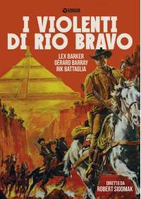 I Violenti Di Rio Bravo