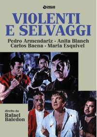 Violenti E Selvaggi