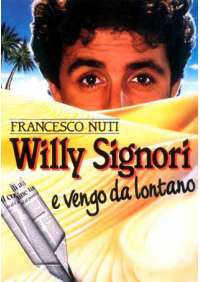 Willy Signori E Vengo Da Lontano