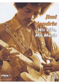 Jimi Hendrix - His Life, His Music