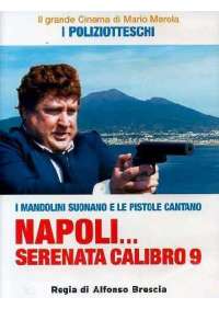 Napoli Serenata Calibro 9