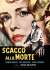 Scacco Alla Morte (Restaurato In Hd)