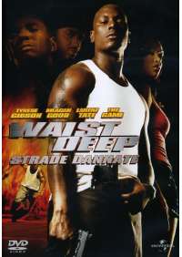 Waist Deep - Strade Dannate