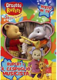 Orsetto Rupert - Il Cespuglio Musicista