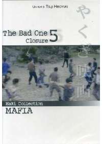 Bad One 5 (The) - Closure